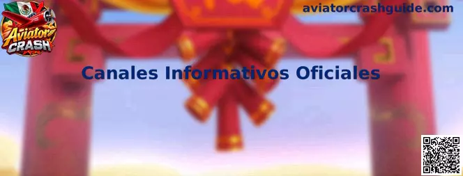 Guía visual para identificar Canales Informativos Oficiales de Aviator Crash