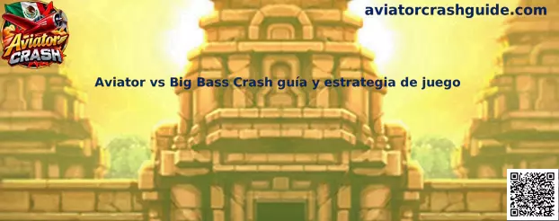 Imagen comparativa de Aviator Crash y Big Bass Crash para conocer sus mecánicas y opciones de cobro