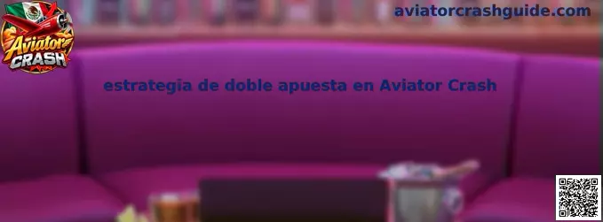 Imagen ilustrativa de la estrategia de doble apuesta en Aviator Crash y sus opciones de retiro