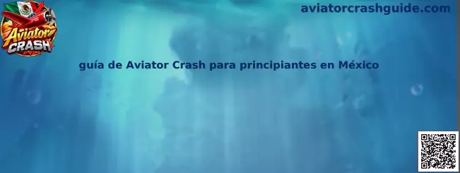 Guía visual de Aviator Crash para principiantes en México
