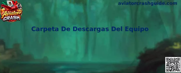 Carpeta De Descargas Del Equipo