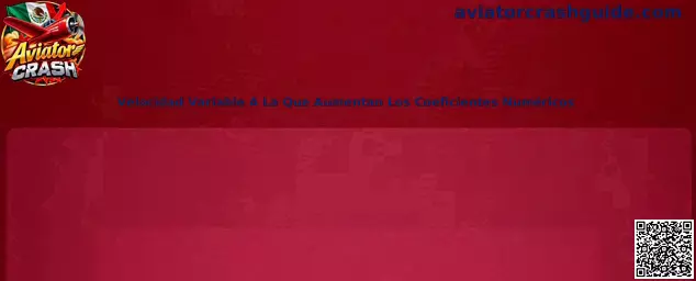 Representación educativa de la velocidad variable de los coeficientes numéricos en Aviator Crash