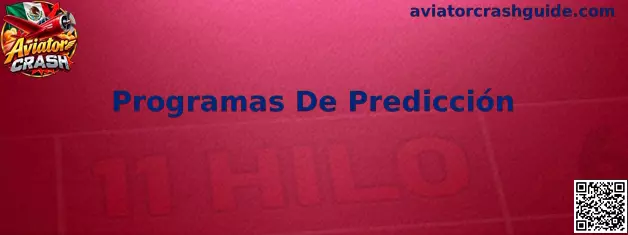 Programas De Predicción en Aviator Crash