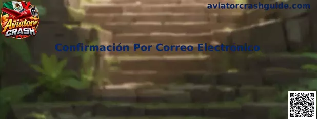 Confirmación Por Correo Electrónico en Aviator Crash