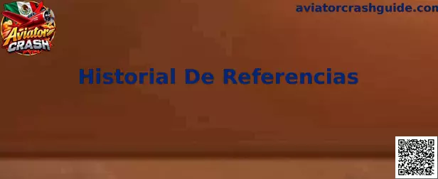 Historial De Referencias de Aviator Crash