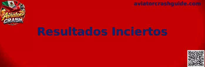 Guía educativa sobre Resultados Inciertos en Aviator Crash