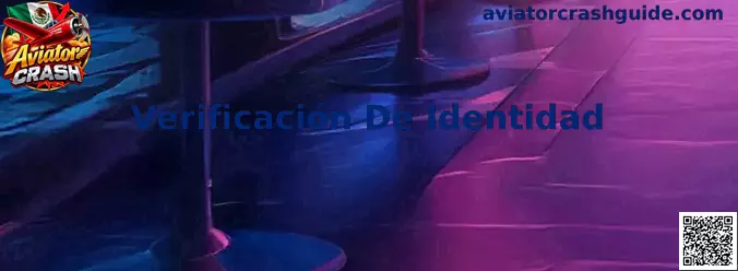 Proceso de verificación de identidad en Aviator Crash